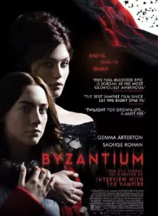 ดูหนัง Byzantium (2012) ล่าแวมไพร์อมตะ ซับไทย เต็มเรื่อง | 9NUNGHD.COM