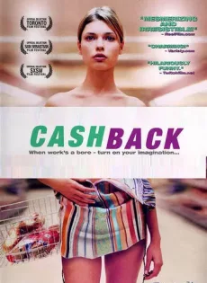 ดูหนัง Cashback (2006) คืนฝันมหัศจรรย์จินตนาการ ซับไทย เต็มเรื่อง | 9NUNGHD.COM