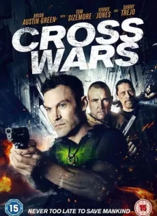 ดูหนัง Cross Wars (2017) ครอส พลังกางเขนโค่นแดนนรก 2 ซับไทย เต็มเรื่อง | 9NUNGHD.COM