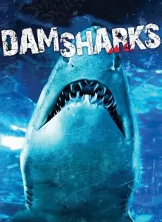 ดูหนัง Dam Sharks (2016) ซับไทย เต็มเรื่อง | 9NUNGHD.COM