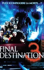 Final Destination 3 (2006) โกงความตาย เย้ยความตาย 3