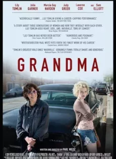 ดูหนัง Grandma (2015) แกรนมา ซับไทย เต็มเรื่อง | 9NUNGHD.COM