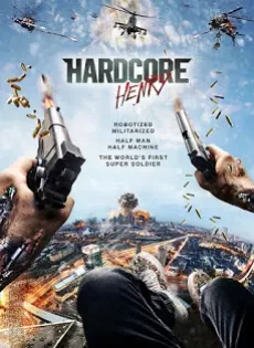 ดูหนัง Hardcore Henry (2016) เฮนรี่โคตรฮาร์ดคอร์ ซับไทย เต็มเรื่อง | 9NUNGHD.COM
