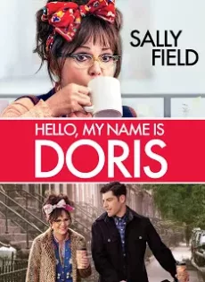 ดูหนัง Hello My Name Is Doris (2015) ซับไทย เต็มเรื่อง | 9NUNGHD.COM