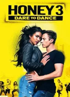 ดูหนัง Honey 3 Dare to Dance (2016) ขยับรัก จังหวะร้อน 3 [ซับไทย] ซับไทย เต็มเรื่อง | 9NUNGHD.COM