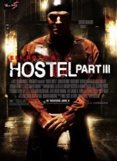 ดูหนัง Hostel Part III (2011) นรกรอชำแหละ 3 ซับไทย เต็มเรื่อง | 9NUNGHD.COM