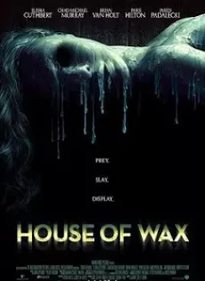 ดูหนัง House of Wax (2005) บ้านหุ่นผี ซับไทย เต็มเรื่อง | 9NUNGHD.COM