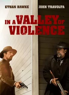 ดูหนัง In A Valley Of Violence (2016) คนแค้นล้างแดนโหด [ซับไทย] ซับไทย เต็มเรื่อง | 9NUNGHD.COM
