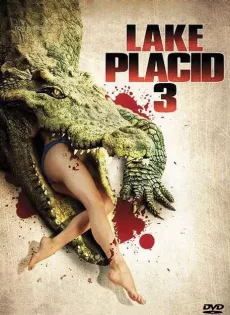 ดูหนัง Lake Placid 3 (2010) โคตรเคี่ยมบึงนรก 3 ซับไทย เต็มเรื่อง | 9NUNGHD.COM