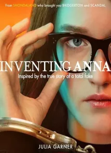 ดูหนัง Inventing Anna Season 1 (2022) แอนนา มายา ลวง ซับไทย เต็มเรื่อง | 9NUNGHD.COM