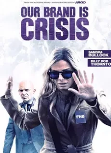 ดูหนัง Our Brand Is Crisis (2015) สู้ไม่ถอย ทีมสอยตำแหน่งประธานาธิบดี ซับไทย เต็มเรื่อง | 9NUNGHD.COM