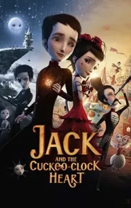 Jack And The Cuckoo-Clock Heart (2013) แจ็ค หนุ่มน้อยหัวใจติ๊กต็อก