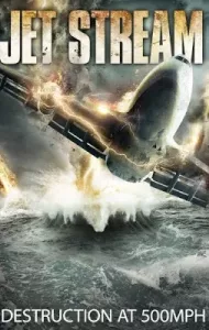Jet Stream (2013) พลังพายุมหากาฬ