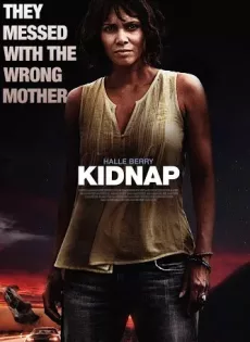 ดูหนัง Kidnap (2017) ล่าหยุดนรก ซับไทย เต็มเรื่อง | 9NUNGHD.COM