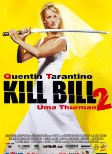 ดูหนัง Kill Bill Vol. 2 (2004) นางฟ้าซามูไร 2 ซับไทย เต็มเรื่อง | 9NUNGHD.COM