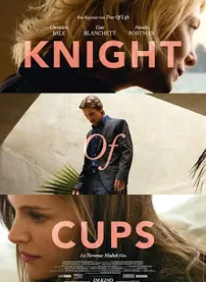 ดูหนัง Knight of Cups (2015) ผู้ชาย ความหมาย ความรัก ซับไทย เต็มเรื่อง | 9NUNGHD.COM