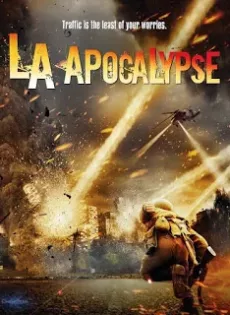ดูหนัง LA Apocalypse (2014) มหาวินาศแอล.เอ. ซับไทย เต็มเรื่อง | 9NUNGHD.COM