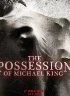 ดูหนัง The Possession of Michael King (2014) ดักวิญญาณดุ ซับไทย เต็มเรื่อง | 9NUNGHD.COM