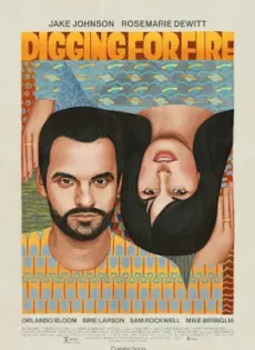 ดูหนัง Digging For Fire (2015) ขุดใจหาไฟรัก ซับไทย เต็มเรื่อง | 9NUNGHD.COM