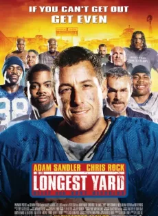 ดูหนัง The Longest Yard (2005) กระตุกต่อมเกม คน-ชน-คน ซับไทย เต็มเรื่อง | 9NUNGHD.COM