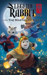 Legend of a Rabbit Martial Art of Fire (2015) กระต่ายกังฟู จอมยุทธขนปุย