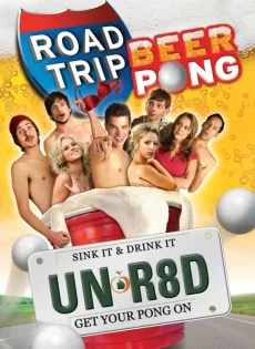 ดูหนัง Road Trip Beer Pong (2009) เทปสะบึมส์! ต้องเอาคืนก่อนถึงมือเธอ 2 ซับไทย เต็มเรื่อง | 9NUNGHD.COM