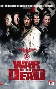 War Of The Dead (2011) ฝ่าดงนรกกองทัพซอมบี้