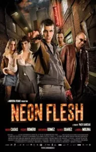 Neon Flesh (2010) แสบ!! แบบมาเฟีย