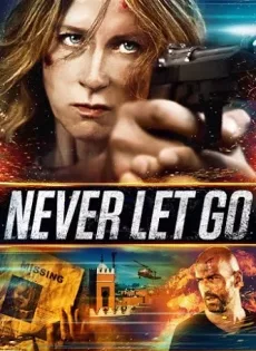 ดูหนัง Never Let Go (2015) พญายมยังก้มกราบ ซับไทย เต็มเรื่อง | 9NUNGHD.COM