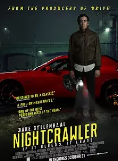 ดูหนัง Nightcrawler (2014) เหยี่ยวข่าวคลั่ง ล่าข่าวโหด (มาสเตอร์) ซับไทย เต็มเรื่อง | 9NUNGHD.COM