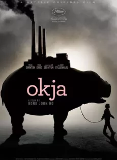 ดูหนัง Okja (2017) โอคจา [ซับไทยจาก Netflix] ซับไทย เต็มเรื่อง | 9NUNGHD.COM