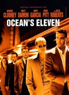 ดูหนัง Ocean’s Eleven 11 (2001) คนเหนือเมฆปล้นลอกคราบเมือง ซับไทย เต็มเรื่อง | 9NUNGHD.COM