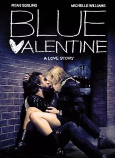 ดูหนัง Blue Valentine (2010) บลูวาเลนไทน์ ซับไทย เต็มเรื่อง | 9NUNGHD.COM