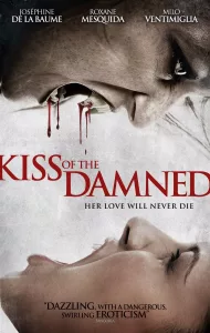 Kiss of the Damned (2012) จุมพิตต้องคำสาป