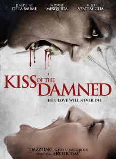 ดูหนัง Kiss of the Damned (2012) จุมพิตต้องคำสาป ซับไทย เต็มเรื่อง | 9NUNGHD.COM