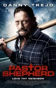 Pastor Shepherd (2010) พลิกฝันเมื่อวันวาน