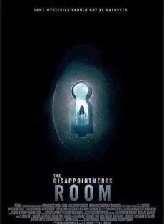 ดูหนัง The Disappointments Room (2016) มันอยู่ในห้อง ซับไทย เต็มเรื่อง | 9NUNGHD.COM