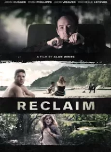 ดูหนัง Reclaim (2014) แผนลับ ไถ่โหดอำมหิต ซับไทย เต็มเรื่อง | 9NUNGHD.COM