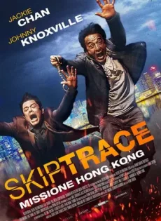 ดูหนัง Skiptrace (2016) คู่ใหญ่สั่งมาฟัด ซับไทย เต็มเรื่อง | 9NUNGHD.COM