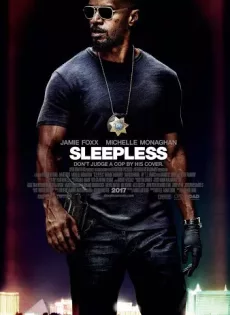 ดูหนัง Sleepless (2017) คืนเดือดคนระห่ำ ซับไทย เต็มเรื่อง | 9NUNGHD.COM