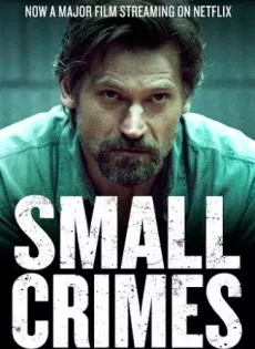 ดูหนัง Small Crimes (2017) [ซับไทยจาก Netflix] ซับไทย เต็มเรื่อง | 9NUNGHD.COM