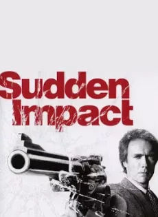 ดูหนัง Sudden Impact (1983) แม๊กนั่ม .44 มือปราบปืนโหด {Soundtrack บรรยายไทย} ซับไทย เต็มเรื่อง | 9NUNGHD.COM