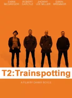 ดูหนัง T2 Trainspotting (2017) ทีทู เทรนสปอตติ้ง ซับไทย เต็มเรื่อง | 9NUNGHD.COM