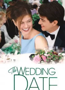 ดูหนัง The Wedding Date (2005) นายคนนี้ที่หัวใจบอก…ใช่เลย ซับไทย เต็มเรื่อง | 9NUNGHD.COM