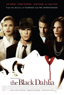 ดูหนัง The Black Dahlia (2006) พิศวาส ฆาตกรรมฉาวโลก ซับไทย เต็มเรื่อง | 9NUNGHD.COM