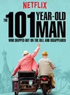 ดูหนัง The 101-Year-Old Man Who Skipped Out on the Bill and Disappeared (2016) ชายอายุ 101 ปีที่ไม่ยอมจ่ายบิลและหายตัวไป (ซับไทย) ซับไทย เต็มเรื่อง | 9NUNGHD.COM