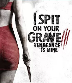 I Spit On Your Grave Vengeance Is Mine (2015) เดนนรกต้องตาย 3