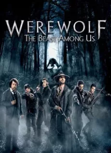ดูหนัง Werewolf The Beast Among Us (2012) ล่าอสูรนรก มนุษย์หมาป่า ซับไทย เต็มเรื่อง | 9NUNGHD.COM