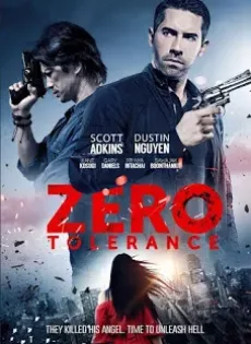 ดูหนัง Zero Tolerance (2015) ปิดกรุงเทพล่าอำมหิต ซับไทย เต็มเรื่อง | 9NUNGHD.COM