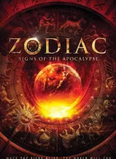 ดูหนัง Zodiac Signs of the Apocalypse (2014) สัญญาณล้างโลก ซับไทย เต็มเรื่อง | 9NUNGHD.COM